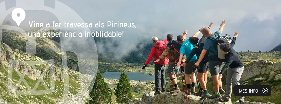 Aquest estiu, vine a fer travessa als Pirineus, una experiència inoblidable!